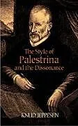 E-Book (epub) The Style of Palestrina and the Dissonance von Knud Jeppesen