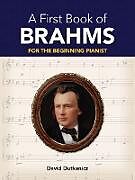E-Book (epub) A First Book of Brahms von David Dutkanicz
