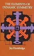 Kartonierter Einband The Elements of Dynamic Symmetry von Jay Hambidge
