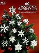 Kartonierter Einband 60 Crocheted Snowflakes von Barbara Christopher