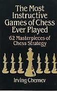 Couverture cartonnée The Most Instructive Games of Chess Ever Played de Irving Chernev