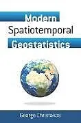 ePUB Modern Spatiotemporal Geostatistics von George Christakos