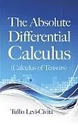 ePUB The Absolute Differential Calculus (Calculus of Tensors) von Tullio Levi-Civita