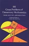 eBook (epub) 100 Great Problems of Elementary Mathematics de Heinrich Dörrie