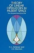 E-Book (epub) Theory of Linear Operators in Hilbert Space von N. I. Akhiezer, I. M. Glazman