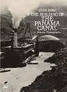 ePUB The Building of the Panama Canal in Historic Photographs von Ulrich Keller