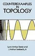 E-Book (epub) Counterexamples in Topology von Lynn Arthur Steen, J. Arthur Seebach
