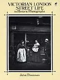 E-Book (epub) Victorian London Street Life in Historic Photographs von John Thomson