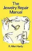 E-Book (epub) The Jewelry Repair Manual von R. Allen Hardy