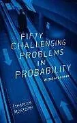 Kartonierter Einband Fifty Challenging Problems in Probability with Solutions von Frederick Mosteller