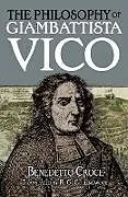 E-Book (epub) The Philosophy of Giambattista Vico von Benedetto Croce