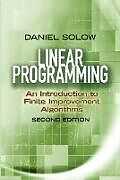 E-Book (epub) Linear Programming: An Introduction to Finite Improvement Algorithms von Daniel Solow