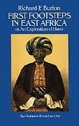 eBook (epub) First Footsteps in East Africa; Or, an Exploration of Harar de Richard F. Burton