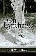 ePUB On Lynchings von Ida B. Wells-Barnett