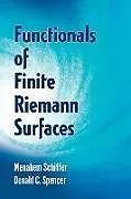 E-Book (epub) Functionals of Finite Riemann Surfaces von Menahem Schiffer, Donald C. Spencer