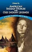 ePUB American Indian Stories and Old Indian Legends von Zitkala-Sa