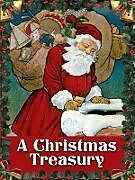 E-Book (epub) A Christmas Treasury von Dover, Clement Clarke Moore, Carolyn S. Hodgman