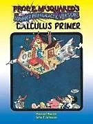E-Book (epub) Prof. E. McSquared's Calculus Primer von Howard Swann, John Johnson