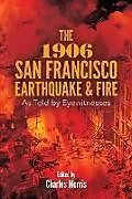 E-Book (epub) The 1906 San Francisco Earthquake and Fire von Charles Morris