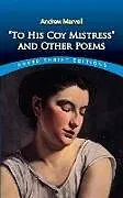 E-Book (epub) "To His Coy Mistress" and Other Poems von Andrew Marvell