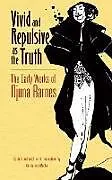 E-Book (epub) Vivid and Repulsive as the Truth von Djuna Barnes