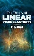 ePUB The Theory of Linear Viscoelasticity von D. R. Bland
