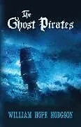E-Book (epub) The Ghost Pirates von William Hope Hodgson