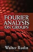 E-Book (epub) Fourier Analysis on Groups von Walter Rudin