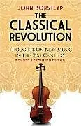 E-Book (epub) The Classical Revolution von John Borstlap