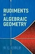 E-Book (epub) Rudiments of Algebraic Geometry von W. E. Jenner