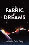 E-Book (epub) The Fabric of Dreams von Katherine Taylor Craig