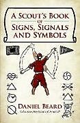 E-Book (epub) A Scout's Book of Signs, Signals and Symbols von Daniel Beard