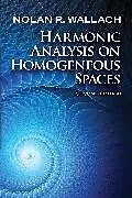 E-Book (epub) Harmonic Analysis on Homogeneous Spaces von Nolan R. Wallach