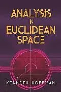 E-Book (epub) Analysis in Euclidean Space von Kenneth Hoffman