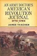 E-Book (epub) An Army Doctor's American Revolution Journal, 1775-1783 von James Thacher