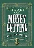 E-Book (epub) The Art of Money Getting von P. T. Barnum
