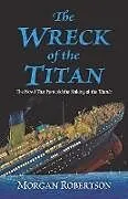 E-Book (epub) The Wreck of the Titan von Morgan Robertson