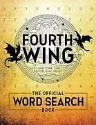 Kartonierter Einband Fourth Wing: The Official Word Search Book von Entangled