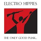 Electro Hippies CD The Only Good Punk Is A Dead One