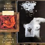 My Dying Bride LP (Vinyl) As The Flower Withers