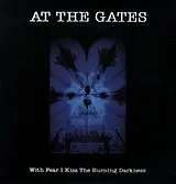 At The Gates LP (Vinyl) With Fear I Kiss The Burning D
