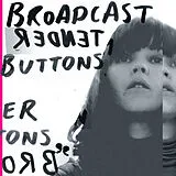 Broadcast LP+Download Tender Buttons (Lp+Mp3) (Vinyl)