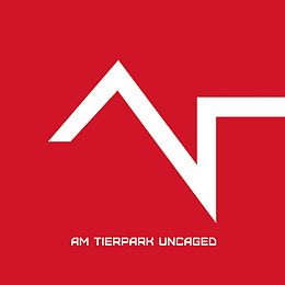 Am Tierpark CD Uncaged