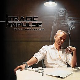 Tragic Impulse CD Devil On Your Shoulder