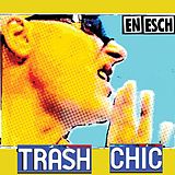 En Esch CD Trash Chic