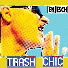 En Esch CD Trash Chic