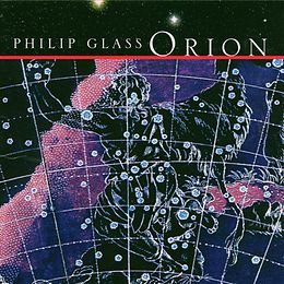 Philip Glass & Ensemble CD Orion