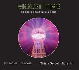 Rossi/Murphree/Mascari/Merdinian/Purnhagen/+ CD Violet Fire-an Opera about Nikola Tesla