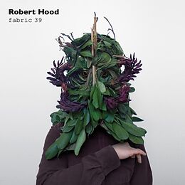 Robert Hood CD Fabric 39 (mixed By)