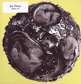 Jay Haze CD Fabric 47 (mixed By)